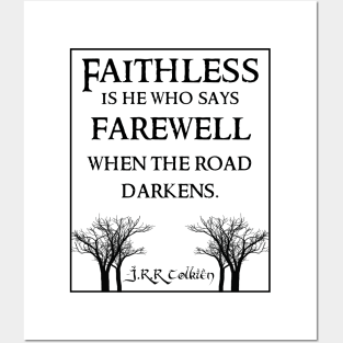 Faithless is he Tolkien Quote Light Posters and Art